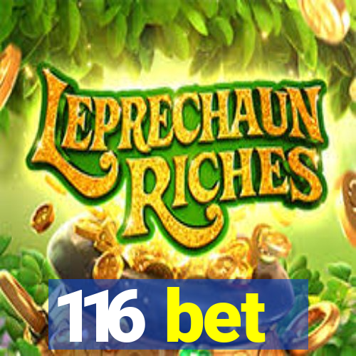 116 bet